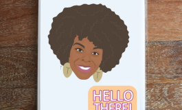 An illustration of a dark-skinned women with gold earrings and the words "HELLO THERE" at the edge of the bottom right.