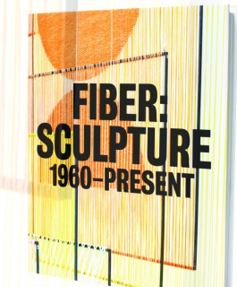 Fiber Sculpture 1960 present Book from ICA Store
