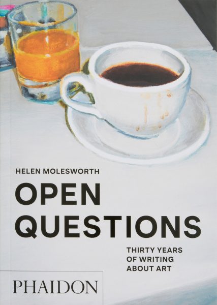 Open Questions: Thirty Years of Writing about Art Book