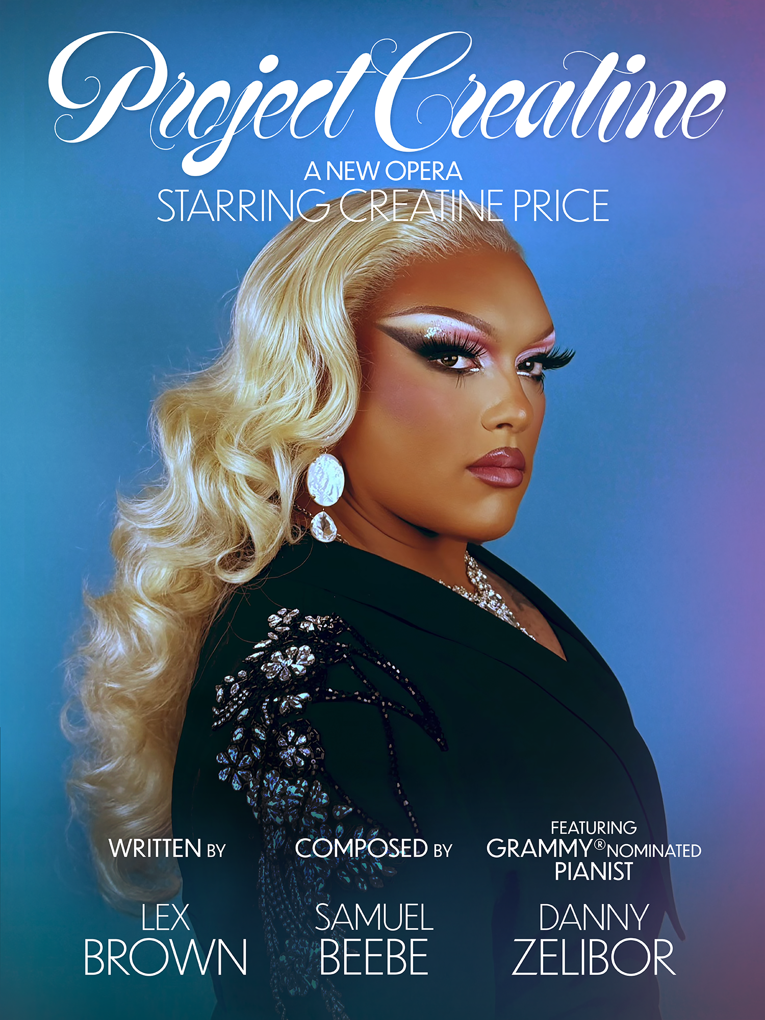 A person with long, wavy blonde hair and dramatic makeup poses against a blue gradient background. Text above and beside them promotes Project Creatine, a new opera starring Creatine Price, with credits to Lex Brown, Samuel Beebe, and Danny Zelibor.